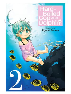 cover image of Hard-Boiled Cop and Dolphin, Volume 2
